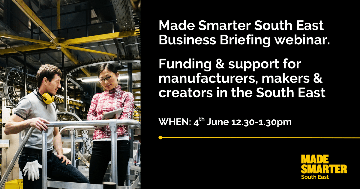 Made Smarter South East - business briefing webinar