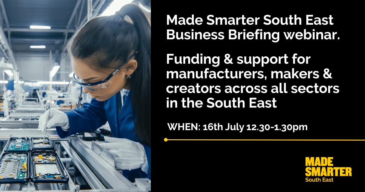 Made Smarter South East - business briefing webinar