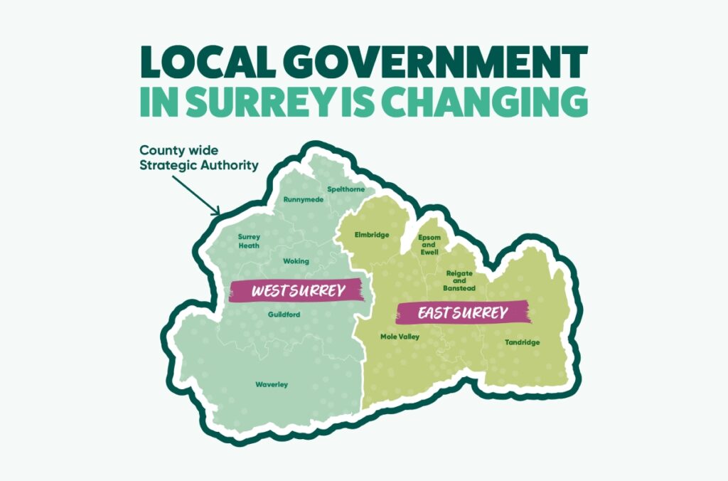 Map showing East and West Surrey under green text saying "Local government in Surrey is changing"