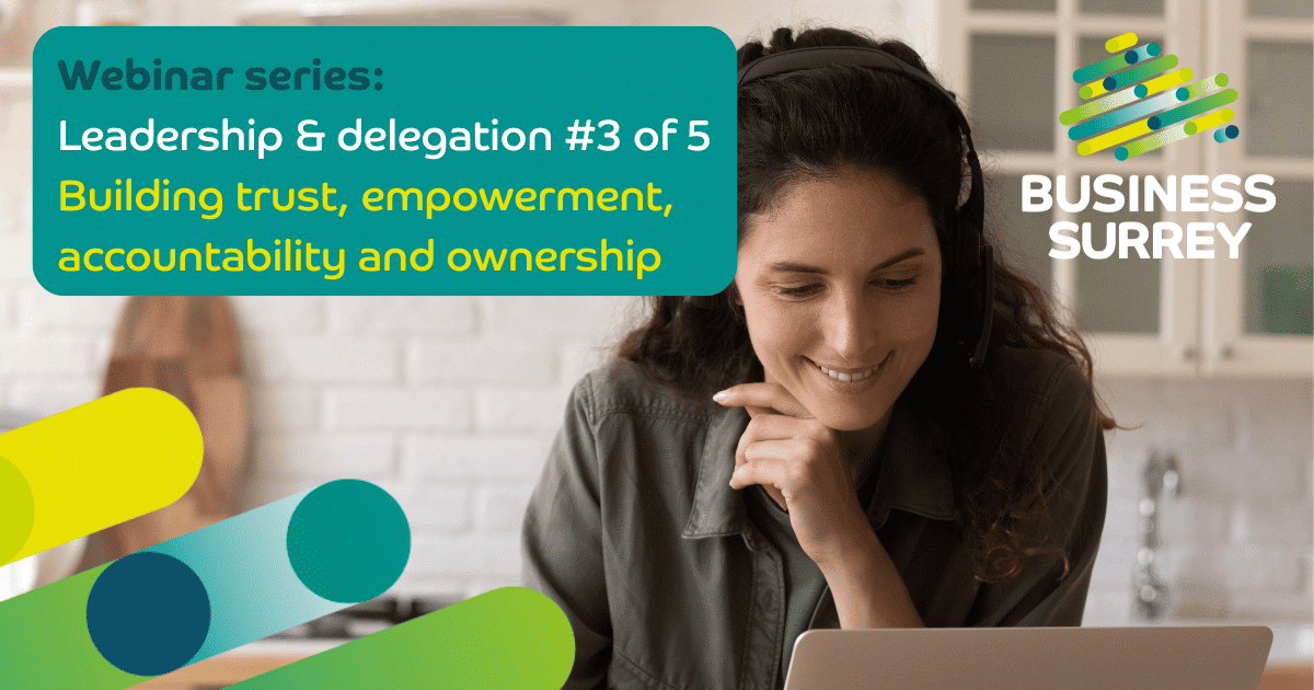 Leadership & delegation #3 of 5: Building trust