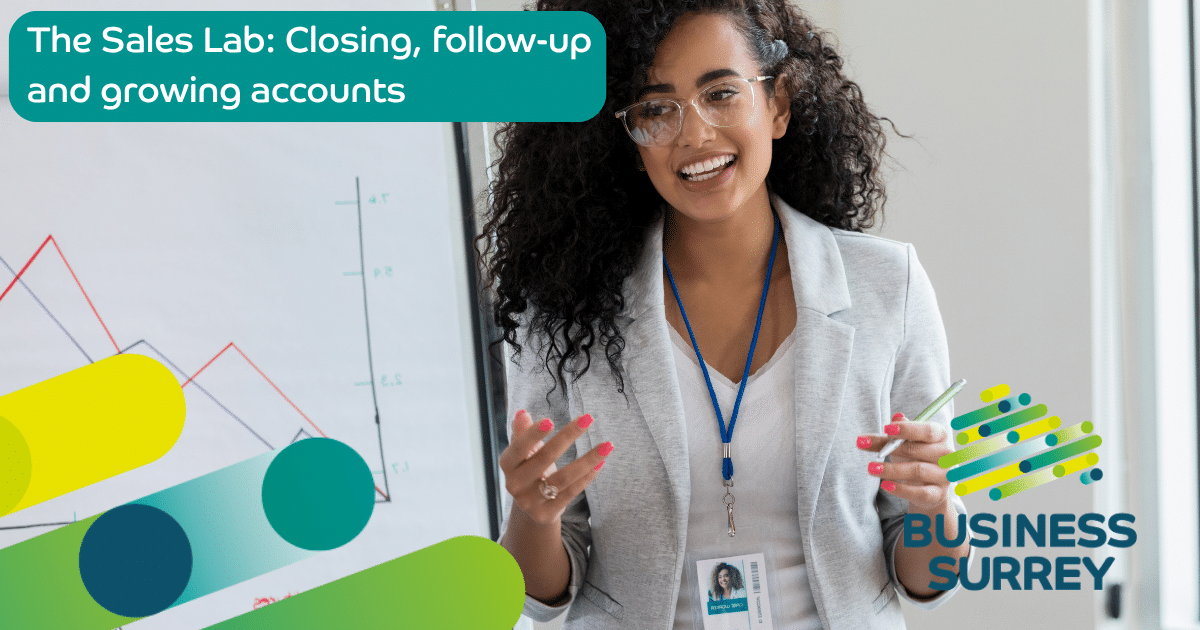 The Sales Lab: Closing, follow-up and growing accounts