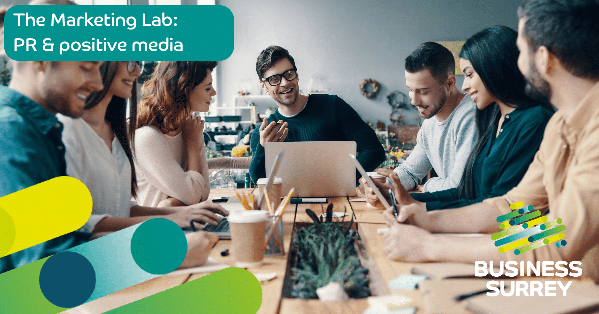 The Marketing Lab: PR & positive media - build credibility and trust