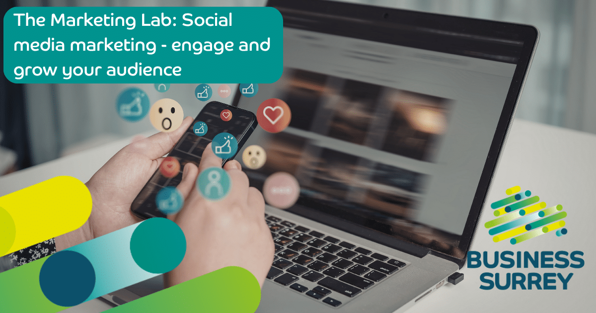 The Marketing Lab: Social media marketing – engage and grow your audience